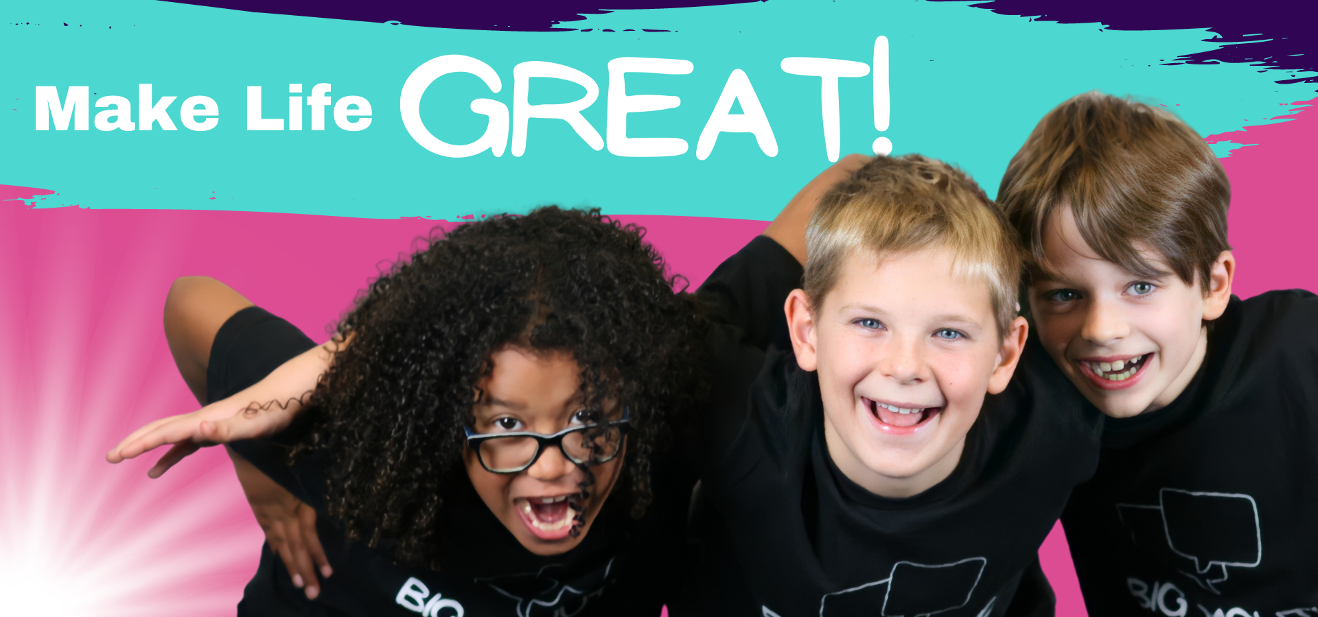 Big Mouth Theatre - Make Life Great!